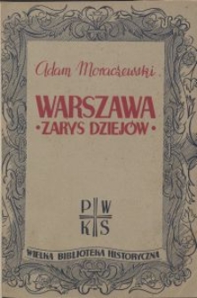 Warszawa : zarys dziejów