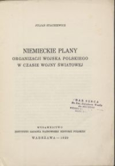 Niemieckie plany organizacji Wojska Polskiego w czasie wojny światowej