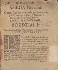 O pierwszych początkach, pomnożeniu, y własnościach Czci y Nabozenstwa, ku Nayswietszemu Sercu Jezusowemu