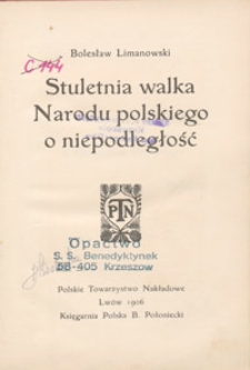 Stuletnia walka Narodu polskiego o niepodległość