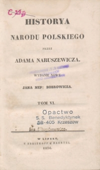 Historya Narodu Polskiego przez Adama Naruszewicza (…) Tom VI