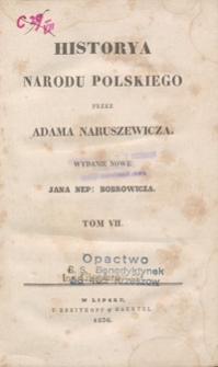 Historya Narodu Polskiego przez Adama Naruszewicza (…) Tom VII