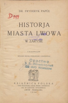 Historja Miasta Lwowa w zarysie