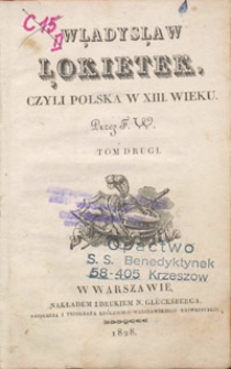 Władysław Łokietek, czyli Polska w XIII wieku. – tom drugi