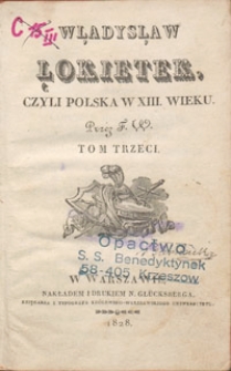 Władysław Łokietek, czyli Polska w XIII wieku. – tom trzeci