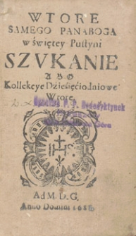 Wtore samego Pana Boga w świętey Pustyni szukanie