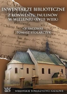 Inwentarze biblioteczne z konwentu paulinów w Wieluniu (XVIII wiek)