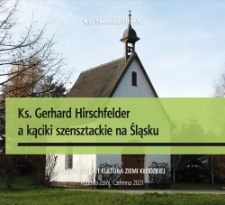 Ks. Gerhard Hirschfelder a kąciki szensztackie na Śląsku
