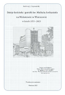 Dzieje kościoła i parafii św. Michała Archanioła na Mokotowie w Warszawie w latach 1853-2023
