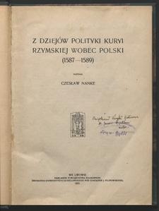 Z dziejów polityki Kuryi rzymskiej wobec Polski : (1587-1589)