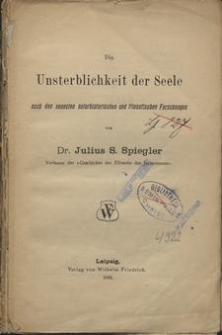 Die Unsterblichkeit der Seele : nach den neuesten naturhistorischen und filosofischen Forschungen