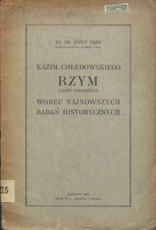 Kazim. Chłędowskiego Rzym : ludzie odrodzenia wobec najnowszych badań historycznych