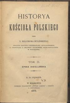 Historya Kościoła polskiego. T. 2, Epoka Jagiellońska