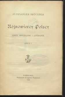 Różnowiercy Polscy : szkice obyczajowe i literackie. Serja 1