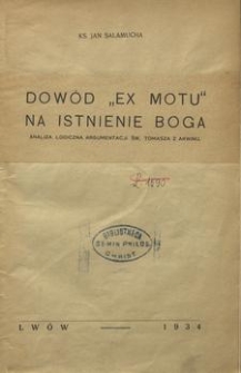 Dowód "ex motu" na istnienie Boga : analiza logiczna argumentacji św. Tomasza z Akwinu