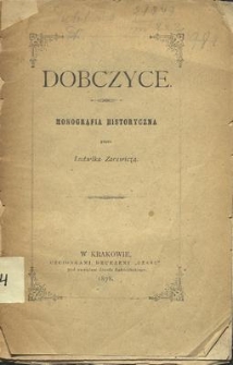 Dobczyce : monografia historyczna