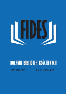 Fides : rocznik bibliotek kościelnych. Nr 58, R. 31 (2025)