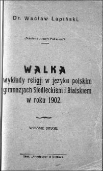 Walka o wykłady religji w języku polskim w gimnazjach Siedleckiem i Bialskiem w roku 1902