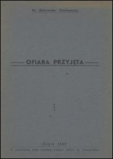 Ofiara przyjęta : w dwudziestą piątą rocznicę śmierci Sióstr w Nowogródku