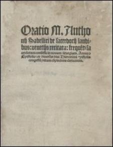 Oratio M. Anthonij Sabellici de sacerdocij laudibus: venetijs recitata: freque[n]ti sacerdotum consessu in nouam liturgiam. Annexo Epistolio: ex diuersis diui Hieronimi epistolis congestu[m] vitam co[m]plectens clericorum.