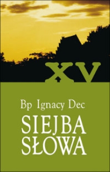 Przywracajmy nadzieję ubogim. Cz. 1, Homilie i rozważania z pierwszej połowy roku 2006